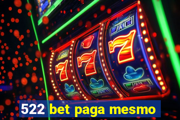 522 bet paga mesmo